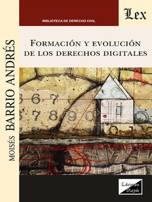 cover image of Formación y evolución de los derechos digitales